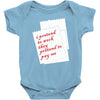 i pretend to work they pretend to pay me Baby Onesie