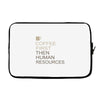 coffee then human resources Laptop sleeve