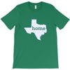 home Texas t-shirt T-Shirt