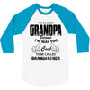 I'm Called Grandpa Because I'm Way Too Cool To Be Called Grandfather 3/4 Sleeve Shirt
