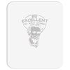 be excellent to each other Mousepad