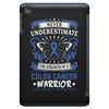 Never Underestimate The Strength Of A Colon Cancer Warrior iPad Mini