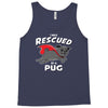 rescued by pug Tank Top