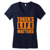 token's life matters Women's V-Neck T-Shirt