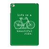 life is a beautiful ride iPad Mini 4