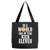 be an eleven Tote Bags