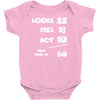 looks feel act 50 Baby Onesie