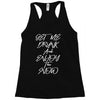 Get Me Drunk And Enjoy The Show Racerback Tank