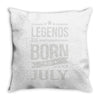 legends are born in july Throw Pillow