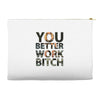 work bitch Accessory Pouches