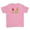 i'll wait Youth Tee