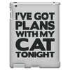 plans with my cats tonight iPad 3 and 4 Case