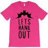 lets hang out T-Shirt