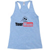 your mum Racerback Tank