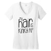 my hair is kinky af Women's V-Neck T-Shirt