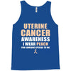 Uterine Cancer Awareness I Wear Peach For Some Special To Me Tank Top