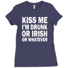 kiss me i'm drunk or irish Ladies Fitted T-Shirt