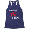 Yes To Sex! Racerback Tank