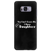 you can't scare me i have daughters Samsung Galaxy S8 Plus