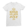 kings are born in july Ladies Fitted T-Shirt