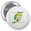 call me zelda one more time Pin-back button