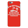 i'm retired iPhone 6/6s Plus Case