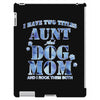 i have two tıtles aunt and dogmom an i rock them both flowers iPad 3 and 4 Case