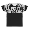 i'll fix it in photoshop All Over Men's T-shirt