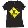 baby on board bumper sticker decal safety cute funny Ladies Fitted T-Shirt