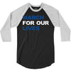 March For Our Lives 3/4 Sleeve Shirt