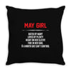 May Girl Hated By Many Throw Pillow