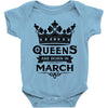 Queens Are Born In March Baby Onesie