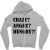 crazy angry hungry Zipper Hoodie