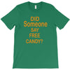 free candy T-Shirt