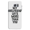 my girlfriend lifts more than you (2) Samsung Galaxy S7