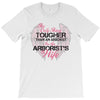 The Only Thing Tougher Than An Arborist Is An Arborist's Wife T-Shirt