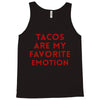 Tacos Are My Favorite Emotion Tank Top