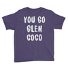 you go glen coco Youth Tee