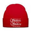 what happens with sisters stays with sisters Knit Cap