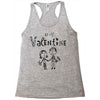 be my valentine Racerback Tank