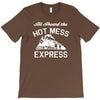 all aboard hot mess express train T-Shirt