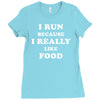 i run because i really like food Ladies Fitted T-Shirt