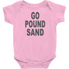 go pound sand Baby Bodysuit