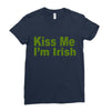 kiss me i'm irish Ladies Fitted T-Shirt