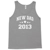 new dad 2013 Tank Top