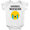 goodbye weekend Baby Bodysuit