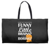 funny little brains Weekender Totes