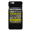 Legends Are Born In February iPhone 6/6s Plus Case