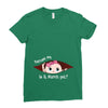 Excuse Me Is It March Yet Baby Girl Ladies Fitted T-Shirt