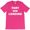 fart  loading T-Shirt